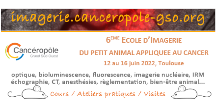 6e Ecole d'Imagerie du Petit Animal appliquée au Cancer