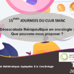 Désescalade thérapeutique en oncologie : Que pouvons-nous proposer ?
