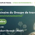 Webinaire#1 du Groupe de travail "Stress environnemental"